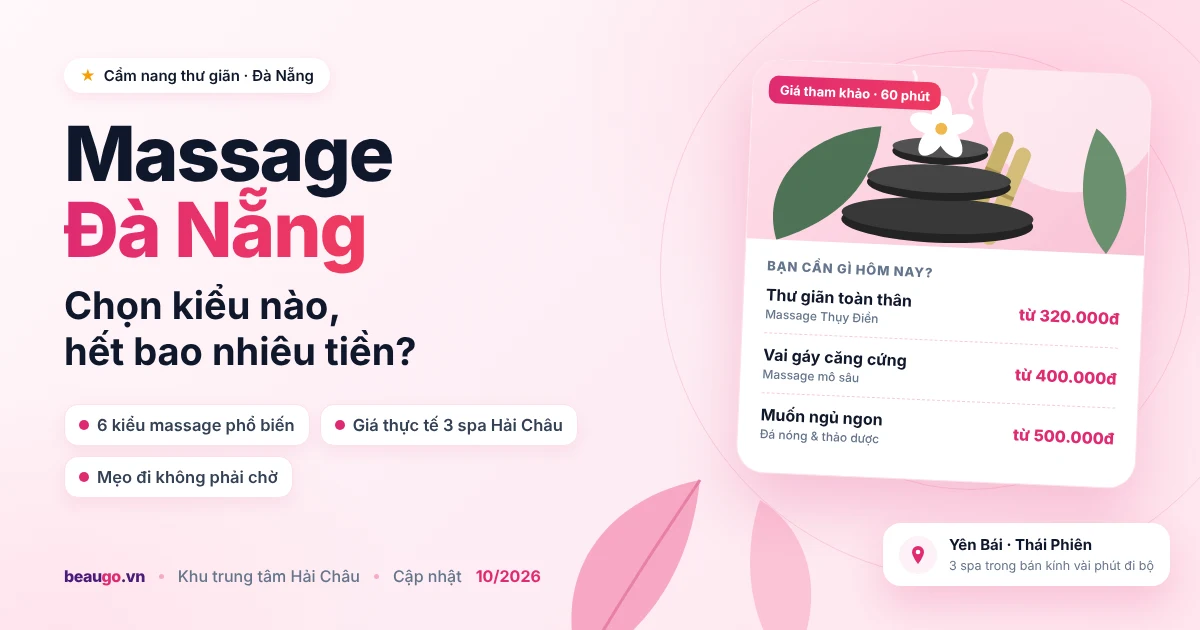 Massage Đà Nẵng chọn kiểu nào, giá bao nhiêu ở khu Hải Châu